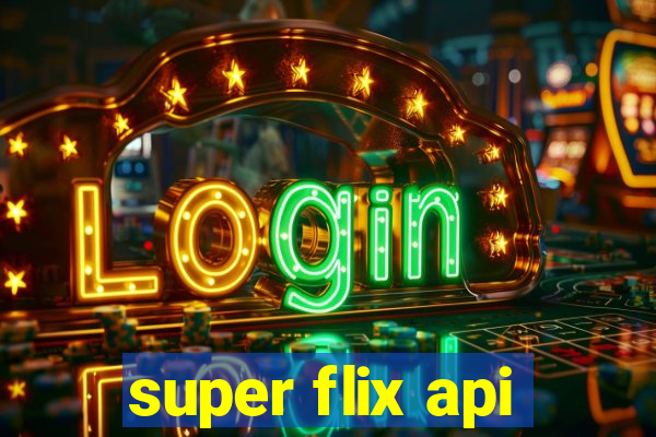 super flix api